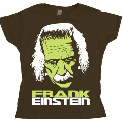 FrankEinstein Girly T- shirt