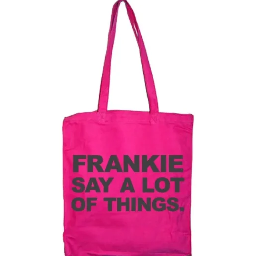 Frankie Say A Lot Of Things Tote Bag