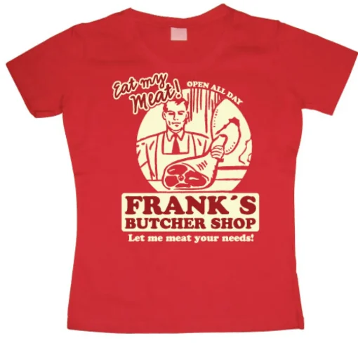 Franks Butcher Shop Girly T-shirt