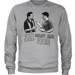 Friends - Joey Doesn't Share Food Sweatshirt