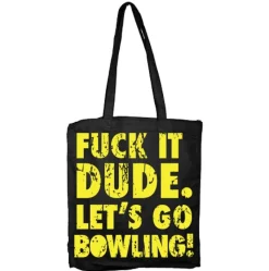 Fuck It Dude Tote Bag