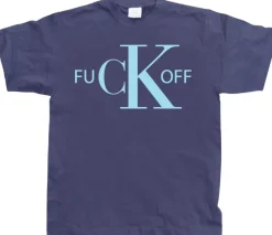 Fuck Off CK T-Shirt