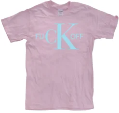 Fuck Off CK T-Shirt