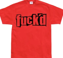 fuckÂ´d T-Shirt