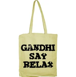 Gandhi Say Relax Tote Bag