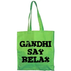 Gandhi Say Relax Tote Bag