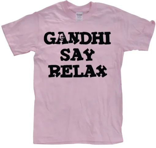 Gandhi Say Relax T-Shirt