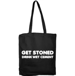 Get Stoned - Drink Wet Cement Tote Bag