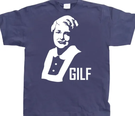 GILF T-Shirt