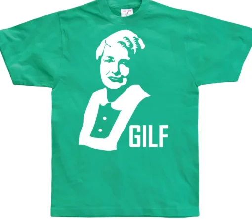 GILF T-Shirt
