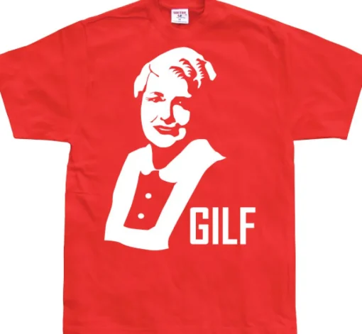 GILF T-Shirt