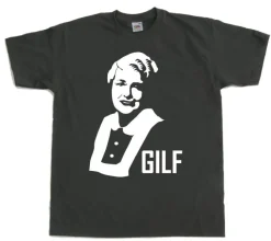 GILF T-Shirt