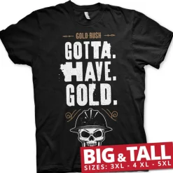 Gold Rush - Gotta Have Gold Big & Tall T-Shirt