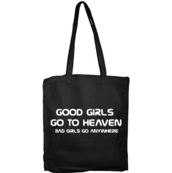 Good Girls Go To Heaven Tote Bag