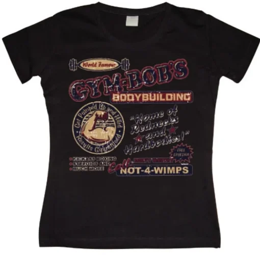 Gym BobÂ´s Bodybuilding Girly T-shirt