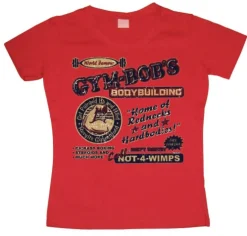 Gym BobÂ´s Bodybuilding Girly T-shirt