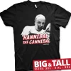 Hannibal The Cannibal Big & Tall T-Shirt