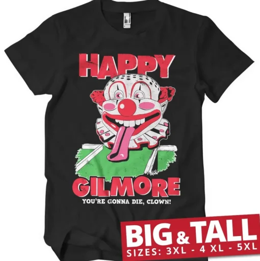 Happy Gilmore - You're Gonna Die Clown Big & Tall T-Shirt