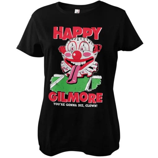 Happy Gilmore - You're Gonna Die Clown Girly Tee