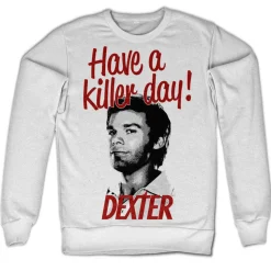 Have A Killer Day! Sweatshirt