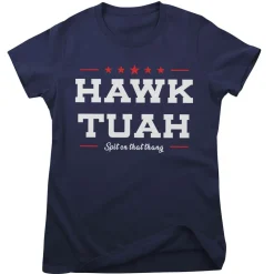 Hawk Tuah - Spit On That Thang Girly Tee