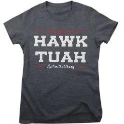 Hawk Tuah - Spit On That Thang Girly Tee