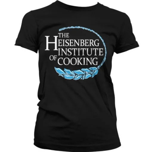 Heisenberg Institute Of Cooking Girly T-Shirt