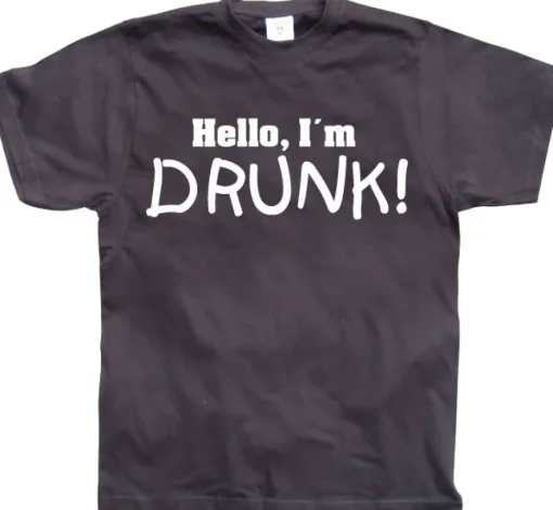 Hello! IÂ´m Drunk! T-Shirt