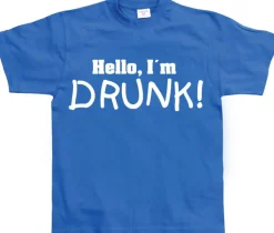 Hello! IÂ´m Drunk! T-Shirt