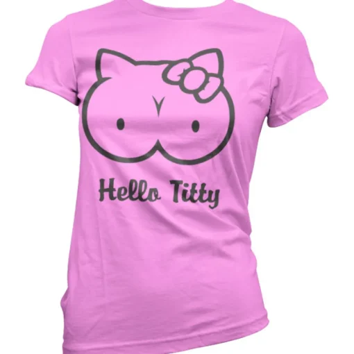 Hello Titty Girly T-Shirt