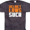 Helmet Laws Suck T-Shirt