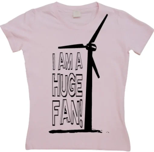 I Am A Huge Fan! Girly T-shirt