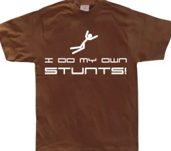 I Do My Own Stunts T-Shirt