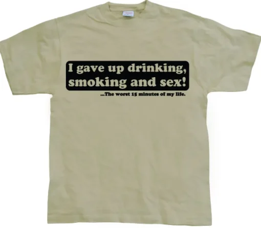 I Gave Up Drinking... T-Shirt