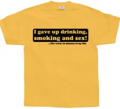 I Gave Up Drinking... T-Shirt