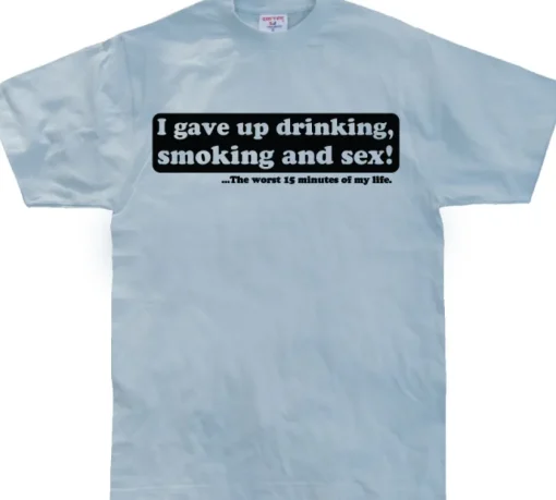 I Gave Up Drinking... T-Shirt