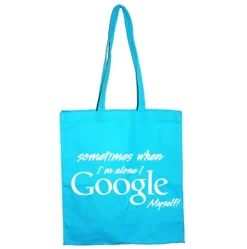 I Google Myself Tote Bag