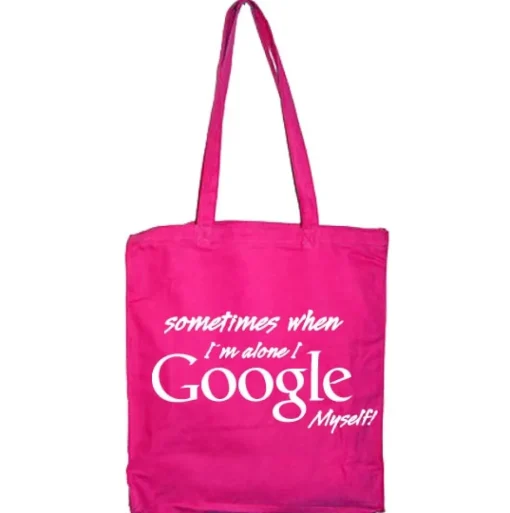 I Google Myself Tote Bag