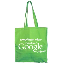 I Google Myself Tote Bag