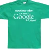 I Google Myself! T-Shirt