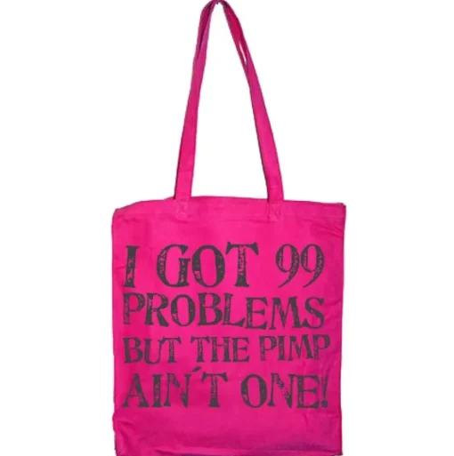 I Got 99 Problems Tote Bag