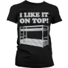 I Like It On Top Girly T-Shirt