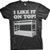 I Like It On Top T-Shirt