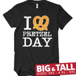 I Love Pretzel Day Big & Tall T-Shirt