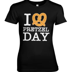 I Love Pretzel Day Girly Tee