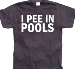 I Pee In Pools T-Shirt