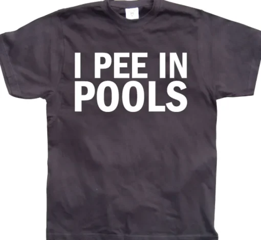 I Pee In Pools T-Shirt