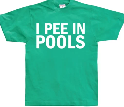 I Pee In Pools T-Shirt