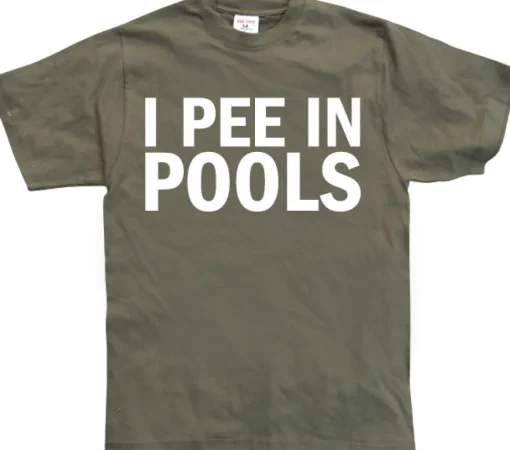 I Pee In Pools T-Shirt