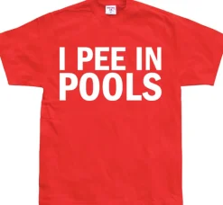 I Pee In Pools T-Shirt